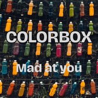Colorbox - Mad at You