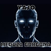 Yajo - Meduza Gorgona (Explicit)