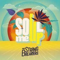 The String Breakers - Soul Me Up