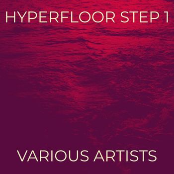 Various Artists - Hyperfloor Step 1