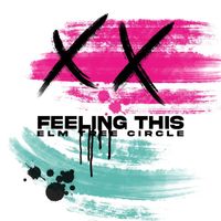 Elm Tree Circle - Feeling This (Explicit)