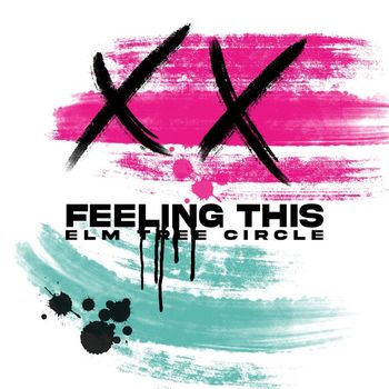 Elm Tree Circle - Feeling This (Explicit)