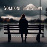 Bruno Robles - Someone Else's Love