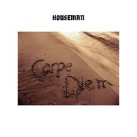 Houseman - Carpe Diem
