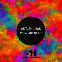 Ant. Shumak - Pleasant Night