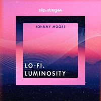 Johnny Moore - Lo-Fi. Luminosity
