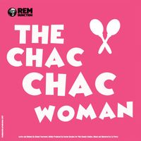 RemBunction - The Chac Chac Woman