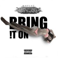 Mavluz - Bring It On