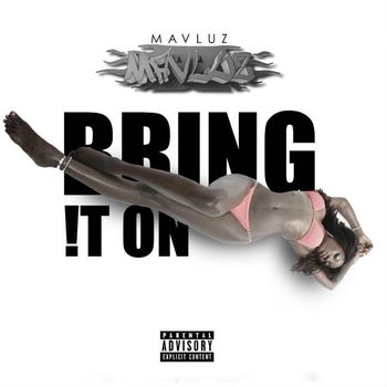 Mavluz - Bring It On