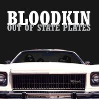 Bloodkin - Out of State Plates (Remastered 2023)