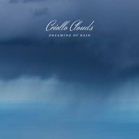 Criollo Clouds - Dreaming Of Rain