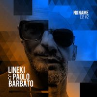 Lineki, Paolo Barbato - No Name 2 - EP