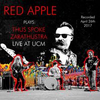 Red Apple - Thus Spoke Zarathustra (Live at UCM)