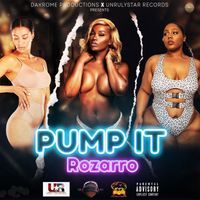 Rozarro - Pump It (Explicit)