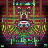 Dirt Monkey - MYCELIUM SOUND PT. 2