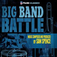 Sam Spence - Big Band Battle