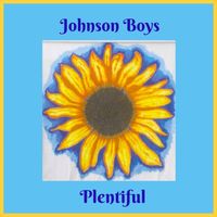 Johnson Boys - Plentiful