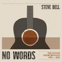 Steve Bell - No Words