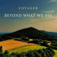 Voyager - Beyond What We See