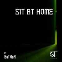 Batman - Sit at Home