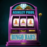 Ashley Paul - Bingo Baby