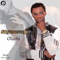 Sky2savage - Oluchi