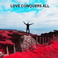 Dan Fensom - Love Conquers All