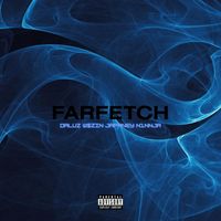 Daluz - Farfetch (feat. W$zin, N1nnja & Japaney) (Explicit)