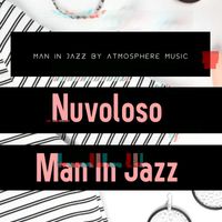 Man in Jazz - Nuvoloso