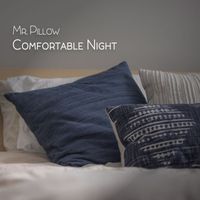 Mr Pillow - Comfortable Night