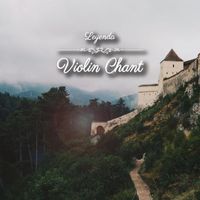 Leyenda - Violin Chant