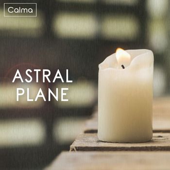 Calma - Astral Plane