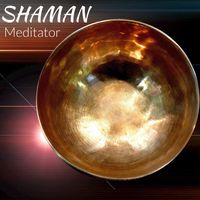 Shaman - Meditator