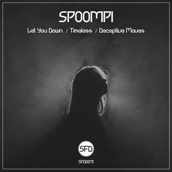 Spoompi - Let You Down