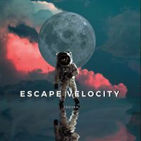 Escape Velocity - Trojan