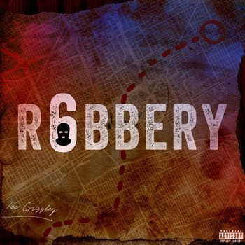 Tee Grizzley - Robbery 6 (Explicit)
