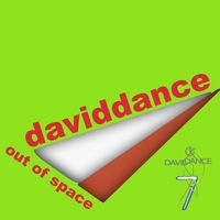 Daviddance - Out of space