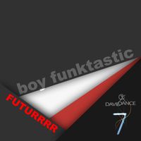 Boy Funktastic - Futurrrr