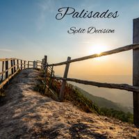 Palisades - Split Decision