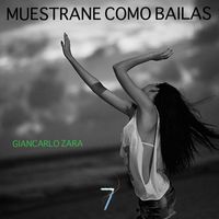 Giancarlo Zara - Muestrane Como Bailas