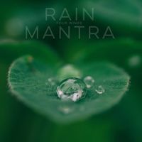 Four Winds - Rain Mantra