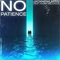 Jacknowledge - No Patience