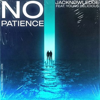 Jacknowledge - No Patience