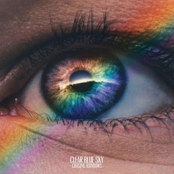 Clear Blue Sky - Chasing Rainbows