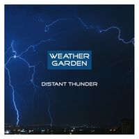 Weather Garden - Distant Thunder
