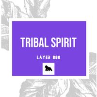 Layer 808 - Tribal Spirit