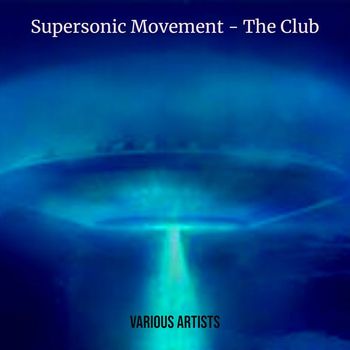 Various Artists - Supersonic Movement - The Club