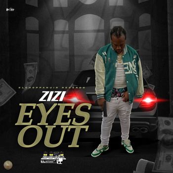 Zizi - Eyes Out (Explicit)