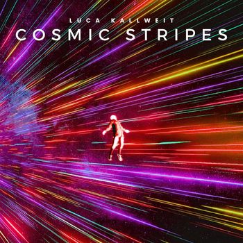Luca Kallweit - COSMIC STRIPES