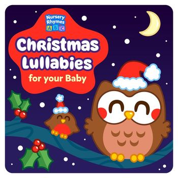 Nursery Rhymes ABC - Christmas Lullabies for your Baby